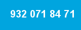 932 071 84 71